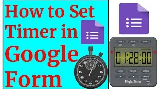 How to Set Timer in Google Forms - How to Add Timer in Google Forms