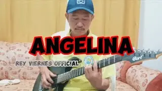 ANGELINA | REY VIERNES GUITAR COVER
