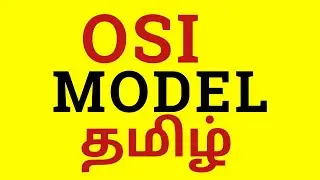 OSI Model in TAMIL || Open System Interconnection ||  Real Time example || CCNA Tamil