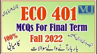 ECO 401 Final Term Preparation Fall 2022 | ECO 401 Final Term Solved MCQs Most Repeated Question VU