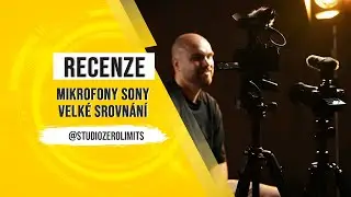 Velké srovnání mikrofonů SONY (nejen) pro vlogování