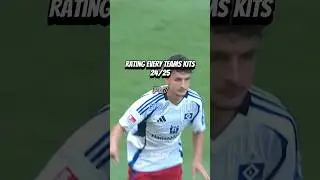Rating Every Teams 24/25 Kits (HSV) #footballclub #football #2024 #video #viralshort