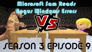 Microsoft Sam reads Bogus Windows Errors Season 3 Episode 9