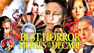 AITH Best Horror Films of the Decade (2010 - 2019)