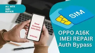 Oppo A16k Cph2349 Mt6765 Imei repair | Oppo Cph2349 Downgrade | Unlocktool Mtk Auth Bypass