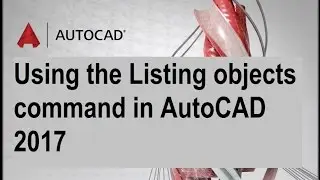 how to Using the LIST command in AutoCAD 2017