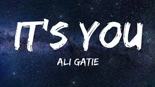 Ali Gatie - It's You (Lyrics) | Someone You Loved, Like I'm Gonna Lose You, Without Me,...(Mix)