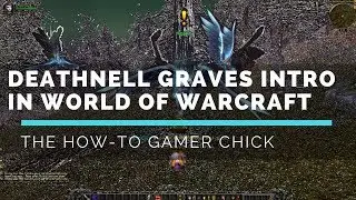 WoW: Deathnell Graves Intro