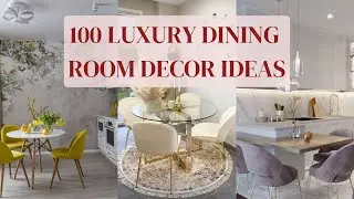 100 Luxury Dining Room Decor Ideas for 2023
