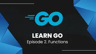Learn Go Programming | Episode 2 Functions & Typecasting
