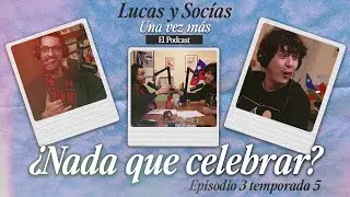 Nothing to Celebrate? | Lucas and Partners, Once Again | #S05 #EP03
