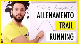 Allenamento Trail Running: LE BASI 😃