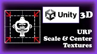 URP Scale and Center Texture - Unity Shader Graph (Tutorial)