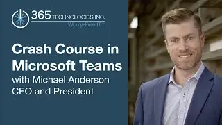 Microsoft Teams Crash Course with Michael Anderson