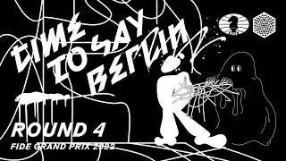 FIDE Grand Prix Berlin 2022 Pools: Round 4
