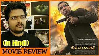 The Equalizer 1 & 2 - Movie Review