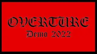 Overture (Swe) - Demo 2022