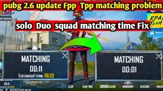 pubg 2.6 update solo fpp matching  solve l how  to fix pubg matching problem After new update