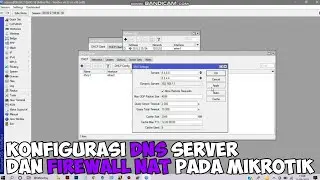 CARA KONFIGURASI DNS SERVER DAN FIREWALL NAT PADA MIKROTIK