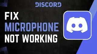 How to Fix Discord Microphone Not Working