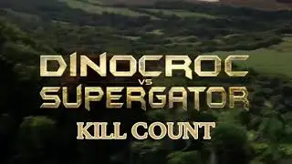 Dinocroc Vs. Supergator (2010) Kill Count