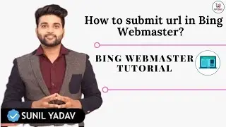 Submit URLs through Bing Webmaster Tools | Bing Webmaster Tools Tutorial | Digital Marketing