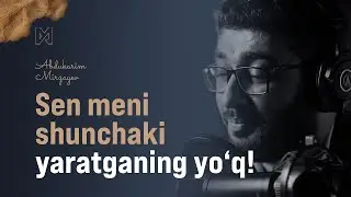 Sen meni shunchaki yaratganing yo'q, shunchaki yashashni men odat qildim! | 