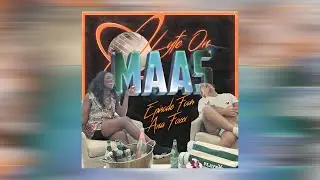 LYFE ON MAAS 🪐 Episode 4: Ana Foxxx