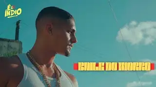 BAILE DO MORRO ( Clipe Oficial )- EP ONDA DE CALOR - É O ÍNDIO