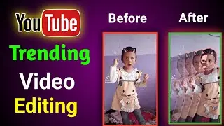 Trending Video Editing Tutorial 2024
