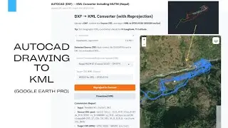 HOW TO CONVERT AUTOCAD DRAWING DXF TO KML GOOGLE EARTH PRO || INCLUDING MUTM PROJECTION OF NEPAL
