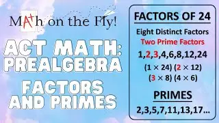 ACT Math Prep Pre-Algebra: Factors and Primes