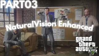 GTA V Story Mode Part 3 – This Mod Makes It Feel Like GTA 6!  (NaturalVision Enhanced)