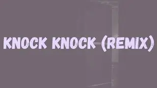 Tion Wayne x M24 - Knock Knock (Remix) (Lyrics) ft. HAZEY, Sneakbo, Jordan, MIST, Turner & Trillz CB