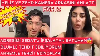YELİZ ZEYD İFŞA YAYINI PART2 Adresimi Sedat’a Veren BATUHAN