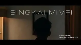 BINGKAI MIMPI - Short Movie | JUARA 2 SUMSEL YOUTH FILM FESTIVAL