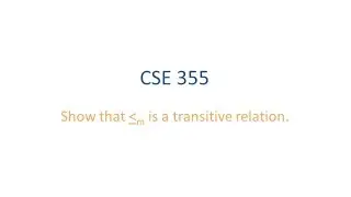 ASU CSE355: Ch 5.3 Vid 1, Examples - Show that Mapping Reducibility is Transitive