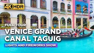 Weekend Tour at VENICE GRAND CANAL Mall Taguig | AMAZING Musical and Fireworks Show!【4K HDR】