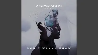 Don't Wanna Know