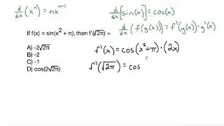 AP Calculus AB: If f(x) = sin(x^2 + π), then f’(sqrt(2π)) =