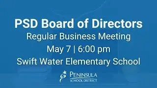 Peninsula School District Board Regular Business Meeting - 05/07/2024