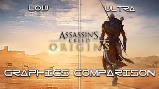 Assassin’s Creed Origins - PC - Low vs Medium vs High vs Ultra detailed Graphics Comparison