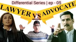 Difference between Lawyer & Advocate | Lawyer vs Advocate