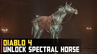 How to get Spectral Horse | Diablo 4 (Spectral Charger)