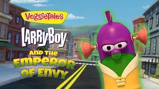 VeggieTales- LarryBoy and Emperor of Envy Clip