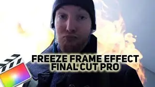 FREEZE FRAME FINAL CUT PRO! How to do it, how to tweak it, how to MASTER it!