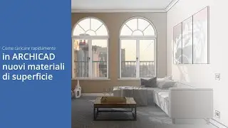 Nuovi materiali Archicad? Ecco come caricarli subito