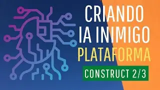 CRIANDO UM IA DE INIMIGO PARA JOGO DE PLATAFORMA | CONSTRUCT 2 CONSTRUCT 3
