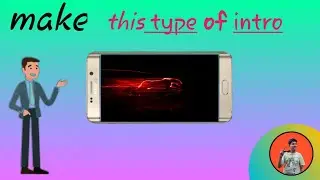 How to make a intro in kinemaster done my rk editz and tech