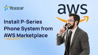 Install P-Series Software PBX from AWS Marketplace | Cloud Platform